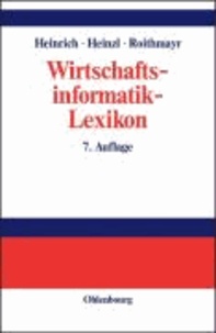 Wirtschaftsinformatik-Lexikon - Mit etwa 3500 Stichwörtern und 2500 Verweisstichwörtern.