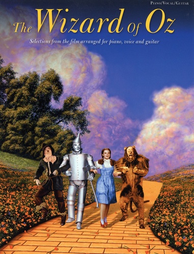 The Wizard of Oz. Selections from the film arranged for piano, voice, and guitar