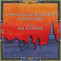  Wise Studies et  Bee Scherer - Essentials of Buddhist Philosophy with Bee Scherer - Buddhist Scholars, #1.