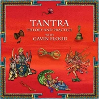 Tantra: Theory and Practice with Professor Gavin Flood