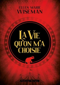 La vie qu'on m'a choisie - Édition collector
