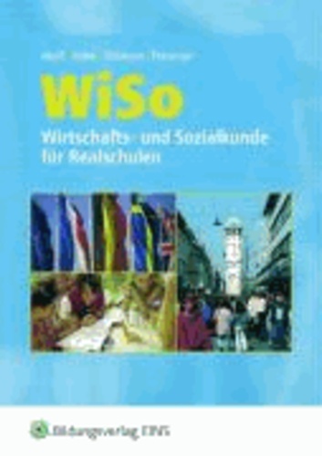 WISO. Wirtschafts- und Sozialkunde für Realschulen. Rheinland-Pfalz, Saarland.