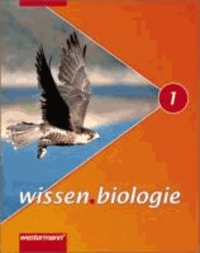 wissen.biologie 1. Schülerband. Niedersachsen - Gesamtschule, Realschule. Für das Kerncurriculum.