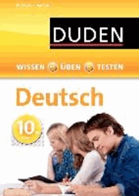 Wissen - Üben - Testen: Deutsch 10. Klasse.