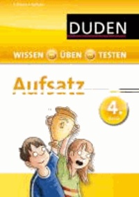 Wissen - Üben - Testen: Deutsch - Aufsatz 4. Klasse.