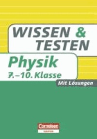 Wissen und Testen 7.-10. Schuljahr Physik - Buch mit Lösungen.