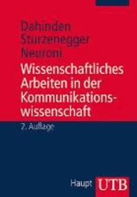 Wissenschaftliches Arbeiten in der Kommunikationswissenschaft