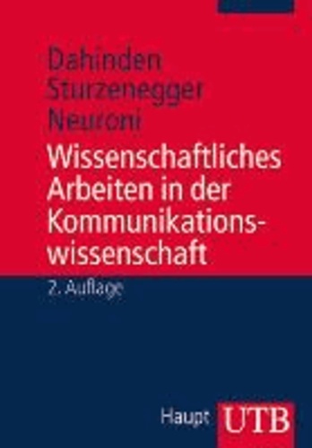 Wissenschaftliches Arbeiten in der Kommunikationswissenschaft.