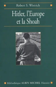 Hitler, l'Europe et la Shoah