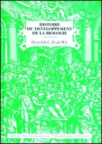 Histoire Du Developpement De La Biologie. Volume 3