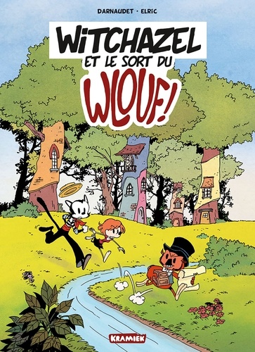 Elric Dufau - Witchazel T1 - Le Sort du Wlouf.