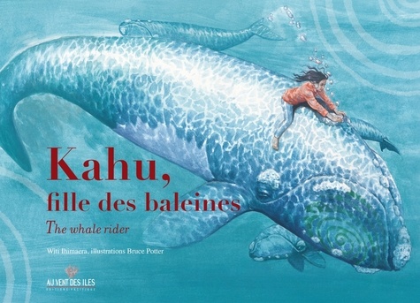 Witi Ihimaera - Kahu, fille des baleines.