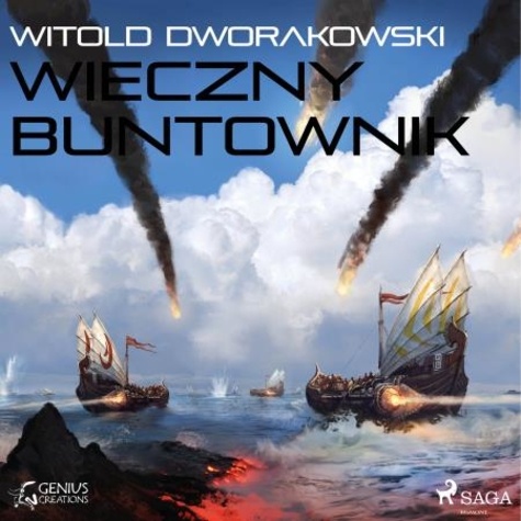 Witold Dworakowski et Artur Ziajkiewicz - Wieczny buntownik.