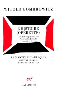 Witold Gombrowicz - L'histoire - Opérette.