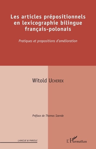 Les articles prépositionnels en lexicographie bilingue français-polonais. Pratiques et propositions d'amélioration
