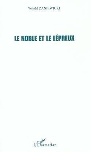 Witold Zaniewicki - Le Noble Et Le Lepreux.