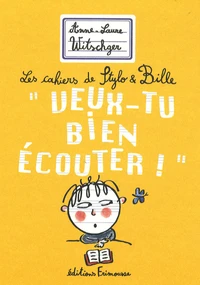 Veux-tu bien écouter !