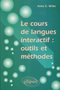 Le Cours De Langue Interactif : Outils Et Methodes