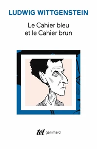 Le Cahier bleu et le Cahier brun