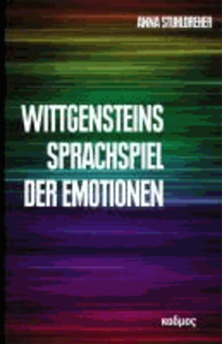 Wittgensteins Sprachspiel der Emotionen.