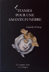 Litanies pour une amante funèbre