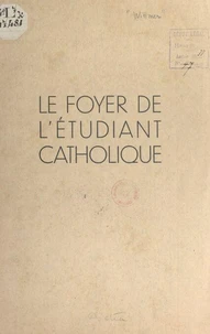 Le foyer de l'étudiant catholique