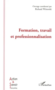 Formation, travail et professionnalisation
