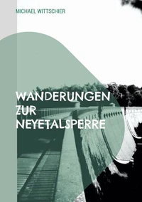 Wanderungen zur Neyetalsperre