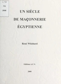 Un Siecle De Maconnerie Egyptienne