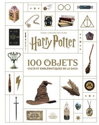 Bons livres télécharger kindle Dans l'univers des films Harry Potter - Les 100 objets culte et emblématiques de la saga in French RTF 9782364809956