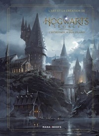  Wizarding World et Jody Revenson - L'art et la création de Hogwarts Legacy - L'héritage de Poudlard.