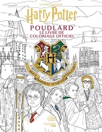  Wizarding World - Poudlard - Le livre de coloriage officiel. D'après les films Harry Potter.