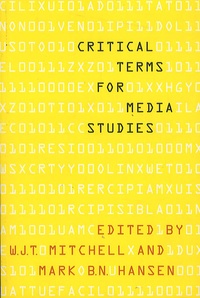 WJT Mitchell - Critical Terms for Media Studies.
