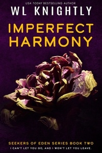 Ebook txt télécharger le fichier Imperfect Harmony  - Seekers of Eden, #2 RTF PDF 9798201318208 in French par WL Knightly