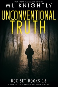  WL Knightly - Unconventional Truth Series Box Set Books 1-3.