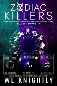  WL Knightly - Zodiac Killers Books 1-3 - Zodiac Killers, #14.