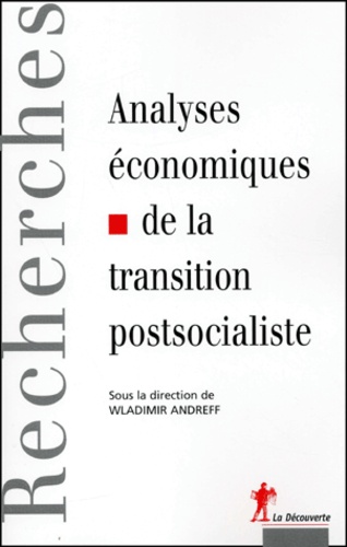 Wladimir Andreff - Analyses Economiques De La Transition Postsocialiste.