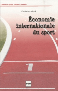 Wladimir Andreff - Economie internationale du sport.