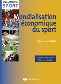 Wladimir Andreff - Mondialisation économique du sport.