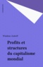 Wladimir Andreff - Profits et structures du capitalisme mondial.