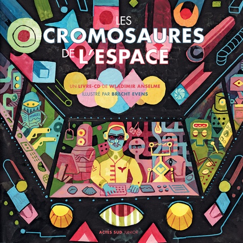 Les cromosaures de l'espace  avec 1 CD audio