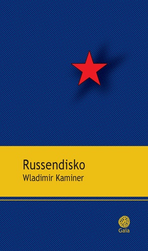 Wladimir Kaminer - Russendisko.