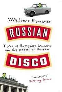 Wladimir Kaminer - Russian Disco.