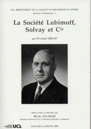 Wladimir Orlow - La société Lubimoff, Solvay et Cie.