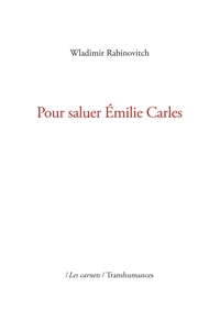 Pour saluer Emilie Carles