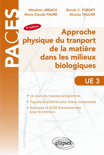 Approche physique du transport de la matière dans les milieux biologiques UE3 3e édition