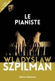 Wladyslaw Szpilman - Le pianiste.