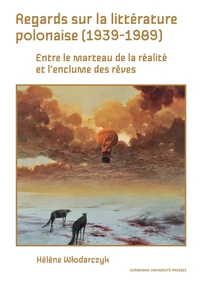Regards sur la littérature polonaise (1939-1989)