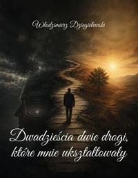 Dwadzieścia dwie drogi, które mnie ukształtowały