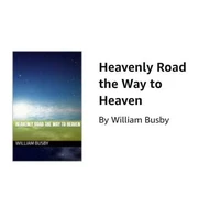 Heavenly Road the Way to Heaven